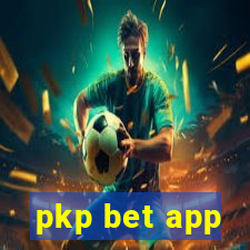 pkp bet app